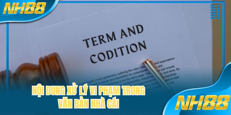 Nội dung xử lý vi phạm trong văn bản nhà cái